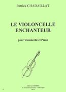 Violoncelle Enchanteur : Pour Violoncelle Et Piano.