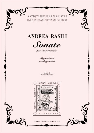Sonate Per Clavicembalo : Fuga A Otto Voci Per Doppio Coro / A Cura Di M. Machella.