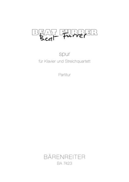 Spur : Für Klavier und Streichquartett (1998).