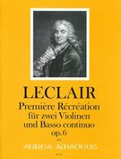 Premiere Recreation, Op. 6 : Für Zwei Violinen Und Basso Continuo / Edited By Yvonne Morgan.