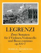 Zwei Sonaten, Op. 8 Nos. 6-7 : Für 2 Violinen, Violoncello Und Basso Continuo / Ed. Winfried Michel.