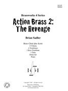 Action Brass 2 - The Revenge : For Brass Choir.