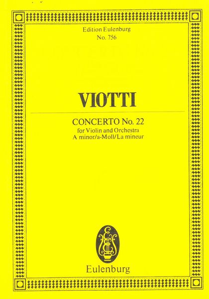 Concerto For Violin and Orchestra In A Minor, No. 22 / edited by Alfred Einstein.