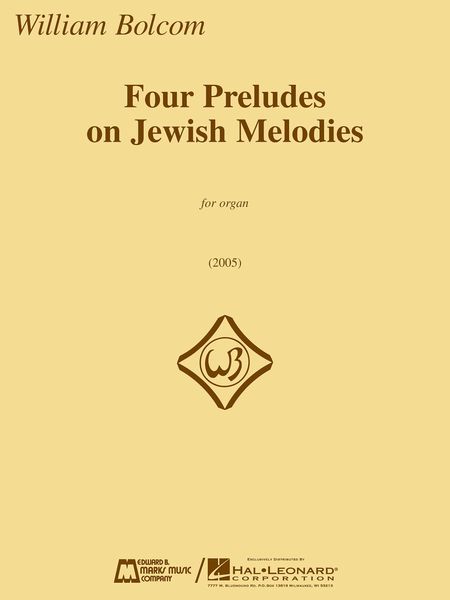 Four Preludes On Jewish Melodies : For Organ (2005).