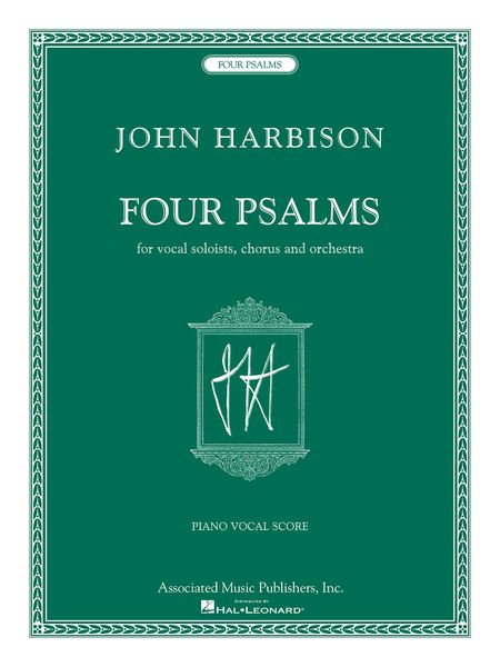 Four Psalms : For Vocal Soloists, Chorus and Orchestra.