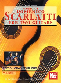 Music Of Domenico Scarlatti For Two Guitars, Vol. 1 / arranged by Julian Gray and Ronald Pearl.