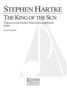 King Of The Sun : Tableaux For Violin, Viola, Cello and Piano.