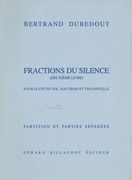 Fractions Du Silence (Deuxieme Livre) : For Flute, Oboe and Violoncello.