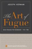 Art Of Fugue : Bach Fugues For Keyboard, 1715-1750.