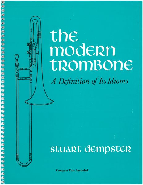 Modern Trombone : A Definition of Its Idioms.