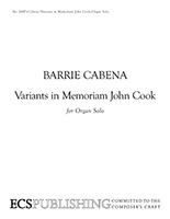 Variants In Memoriam John Cook : For Organ Solo (1984).