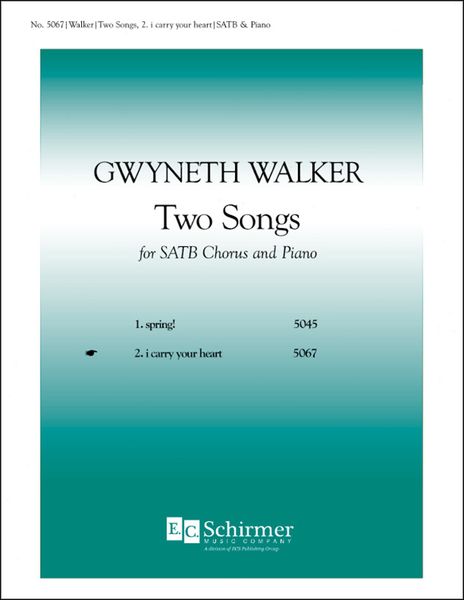 I Carry Your Heart (Two Songs, No. 2) : For SATB and Piano.