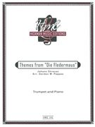 Themes From Die Fledermaus : For Trumpet and Piano / arranged by Gordon W. Pappas.