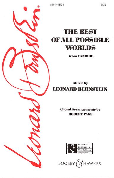 Best Of All Possible Worlds, From Candide : For Mixed Choir.