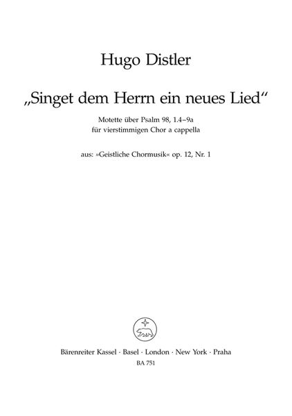 Singet Dem Herrn Ein Neues Lied, Op. 12 No. 1.