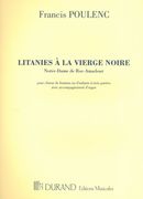Litanies à la Vierge Noire : For Choir.