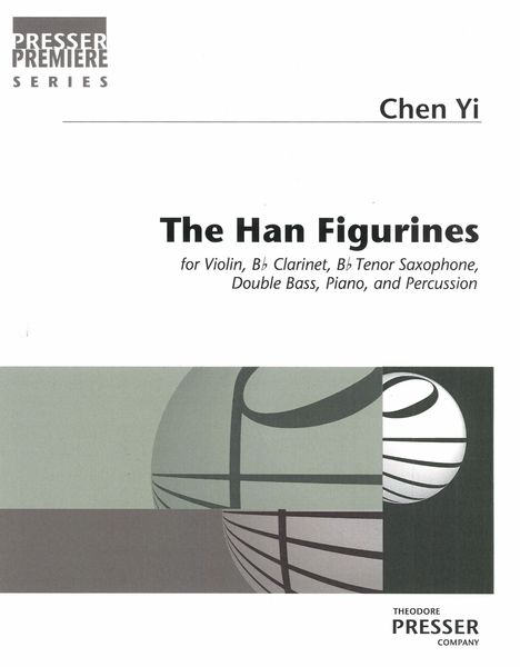 Han Figurines : For Violin, Clarinet, Tenor Saxophone, Double Bass, Piano And Percussion (2006).