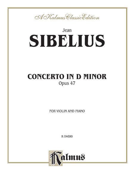 Concerto In D Minor, Op. 47 : For Violin and Orchestra / reduction For Violin and Piano.