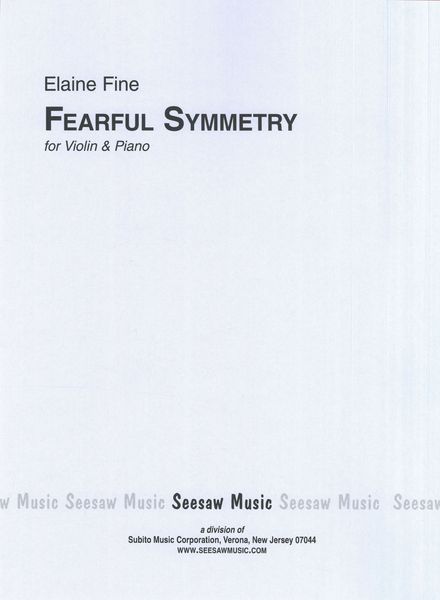 Fearful Symmetry : For Violin and Piano (2006).