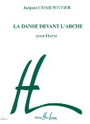 Danse Devant L'Arche : Pour Harpe.