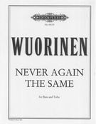 Never Again The Same : For Bass Voice And Tuba (2006).