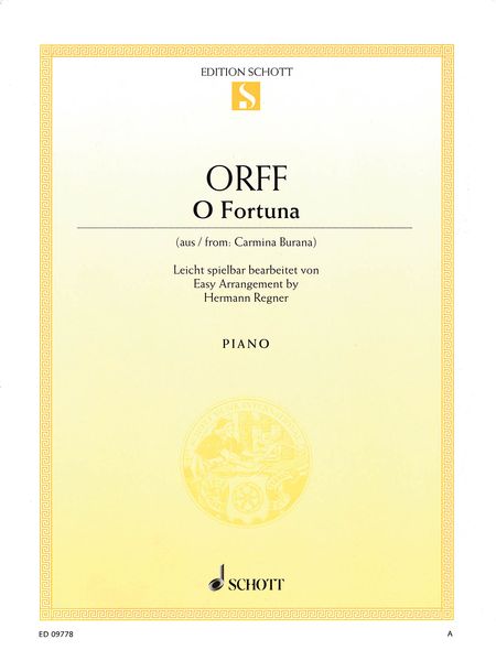 O Fortuna, From Carmina Burana : For Easy Piano / arranged by Hermann Regner.