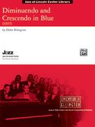 Diminuendo and Crescendo In Blue : transcribed For Big Band by David Berger.