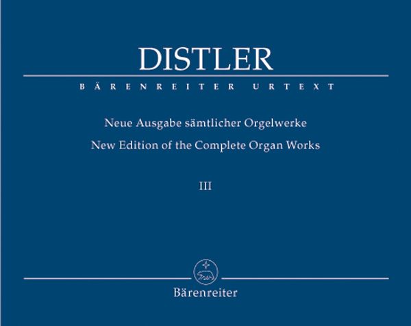 New Edition Of The Complete Organ Works, Vol. 3 / edited by Armin Schoof.