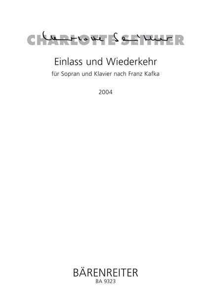 Einlass Und Wiederkehr : Für Sopran Und Klavier (2004).