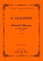 Grand Chorus In March-Form, Op. 84 : Pour Orgue / edited by Maurizio Machella.