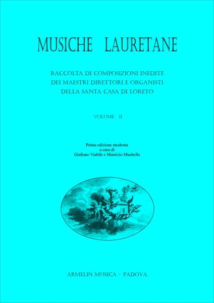 Musiche Lauretane, Vol 2 / edited by Giuliano Viabile and Maurizio Machella.