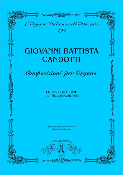 Composizioni Per Organo, Ottavo Volume / Edited By Stefano Barberino.