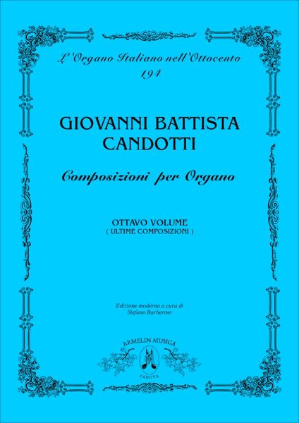 Composizioni Per Organo, Ottavo Volume / Edited By Stefano Barberino.