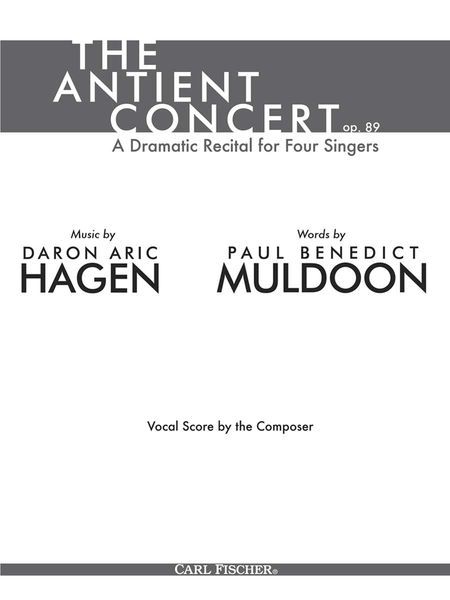 Antient Concert, Op. 89 : A Dramatic Recital For Four Singers.