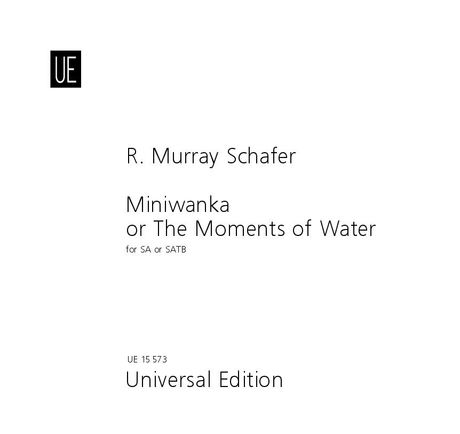 Miniwanka (The Moments Of Water) : Für Chor SA Oder SATB.