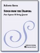 Songs From The Diaspora : For Soprano, Piano And String Quartet (2006).