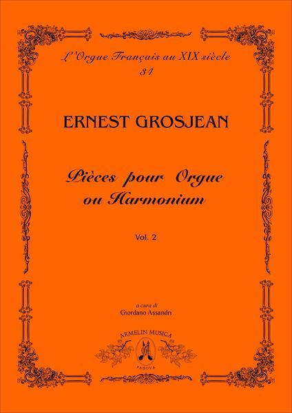 Pieces Pour Orgue Ou Harmonium, Vol. 2 / edited by Giordano Assandri.
