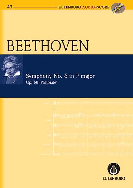Symphony No. 6 In F Major, Op. 68 (Pastorale) / edited by Richard Clarke.
