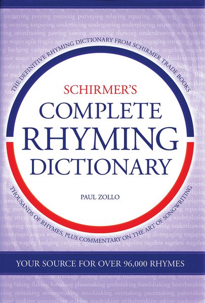 Schirmer's Complete Rhyming Dictionary.