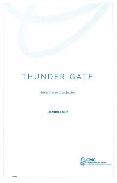 Thunder Gate : For Violin And Orchestra (Rev. 1996).