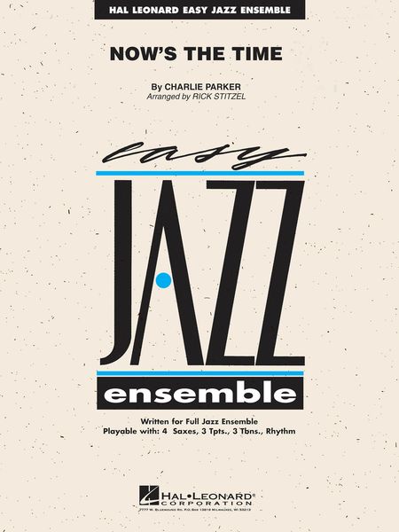 Now's The Time / arranged by Rick Stitzel [Easy Jazz Ensemble, Grade 2].
