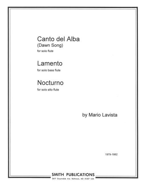 Canto Del Alba (Dawn Song); Lamento; Nocturno : For Flute.