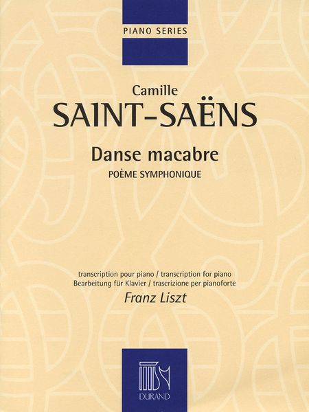Danse Macabre : Poeme Symphonique / Transcription For Piano by Franz Liszt.