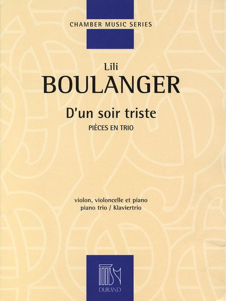 D' Un Soir Triste : Pour Violon, Violoncelle Et Piano (1917-1918).