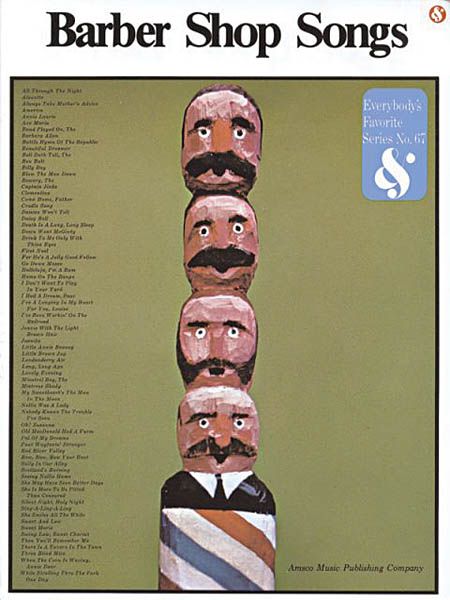 Barber Shop Songs.