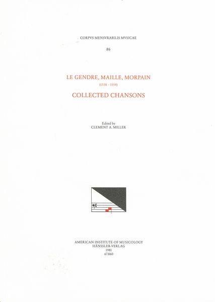 Collected Chansons / edited by Clement A. Miller.