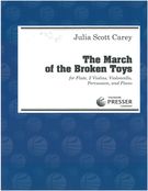 March Of The Broken Toys : For Flute, Two Violins, Cello, Percussion And Piano (2001).