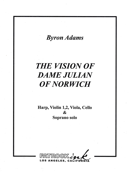 Vision Of Dame Julian Of Norwich : For Harp, Violin 1, 2, Viola, Cello And Soprano Solo.