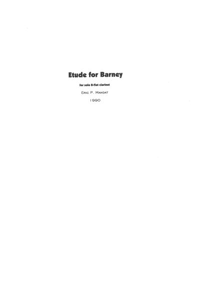 Etude For Barney : For Solo Clarinet (1990).