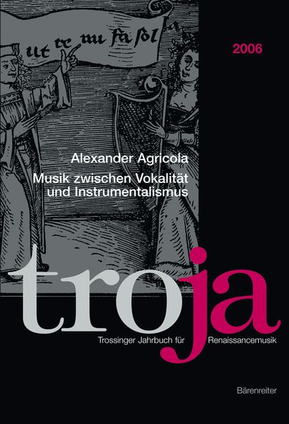 Alexander Agricola : Musik Zwischen Vokalität und Instrumentalismus / edited by Nicole Schwindt.